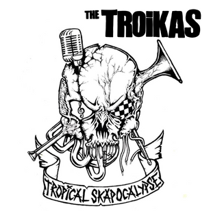 The Troikas - Tropical Skapocalypse